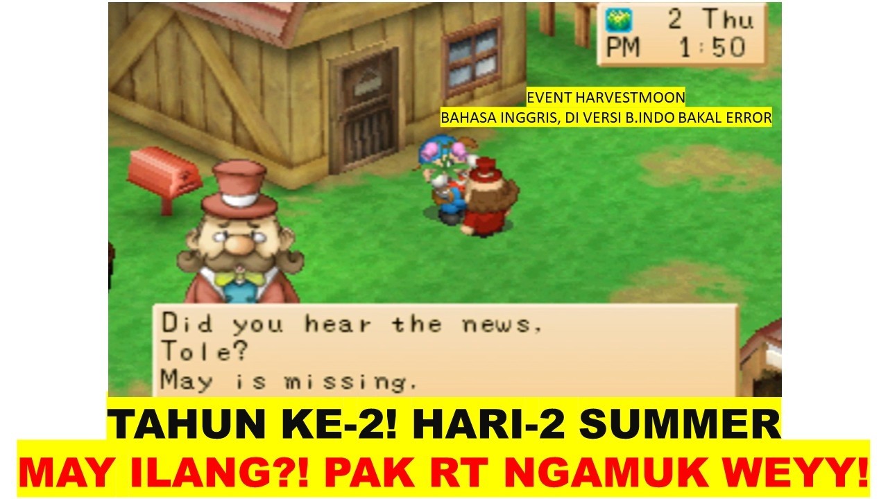 HARVEST MOON BACK TO NATURE TAHUN KE 2 SUMMER 2 MAY HILANG EVENT BAHASA INGGRIS ONLY