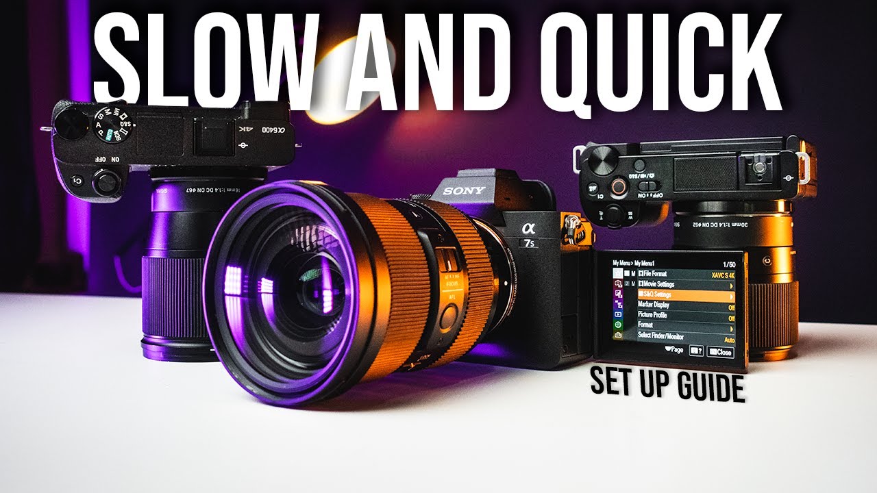 Sony Slow and Quick- S&Q setup quide for a7siii and a6400