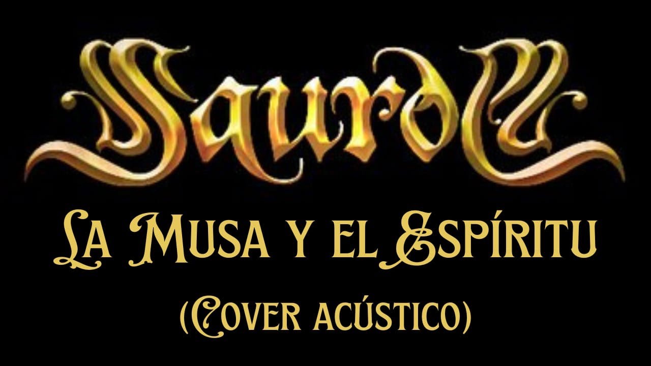 SAUROM La Musa y el Espíritu (Cover acústico)
