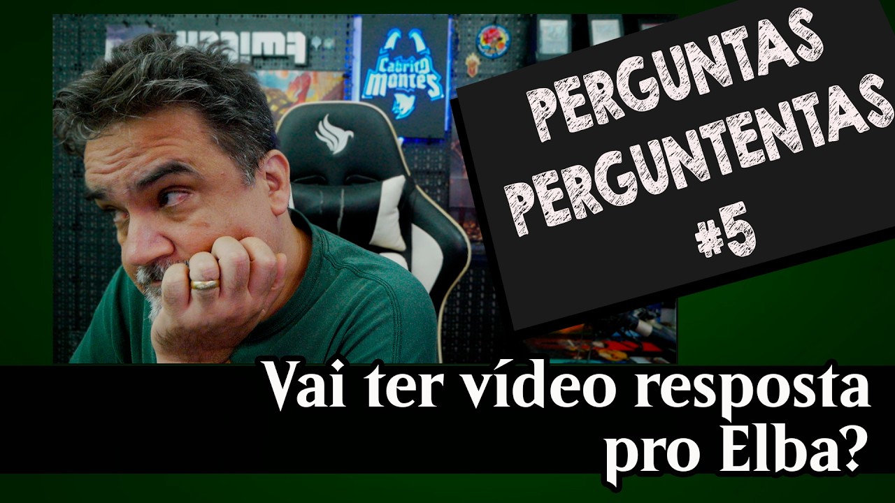 VAI TER VIDEO RESPOSTA PRO ELBA? - Perguntas Perguntentas #5