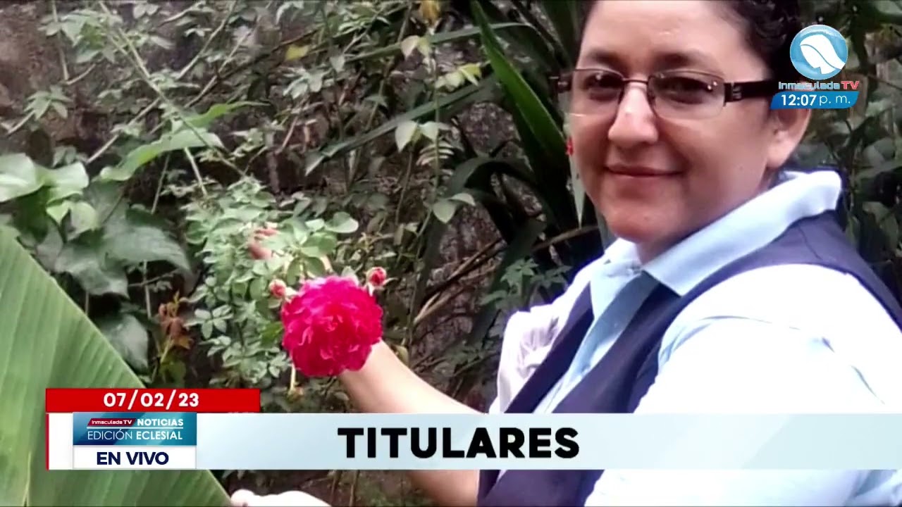 ✨✝️ | INMACULADA TV NOTICIAS EDICI&Oacute;N ECLESIAL