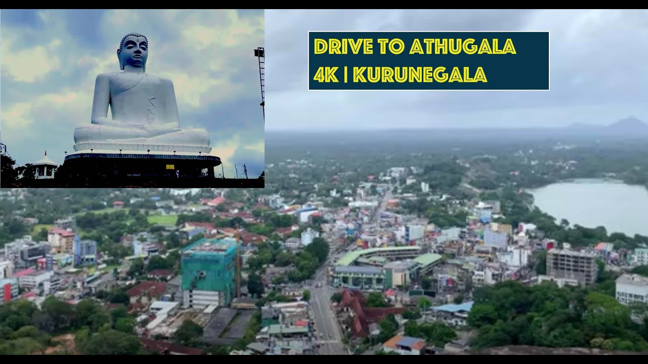 Athugala | Kurunegala | 4K Drive
