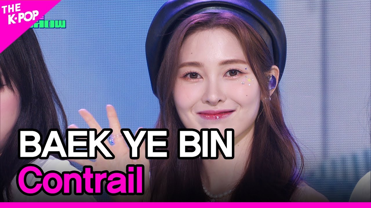 BAEK YE BIN, Contrail (백예빈, 비행구름) [THE SHOW 230627]