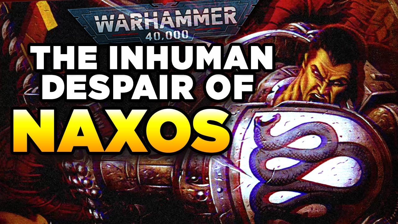 40K - THE INHUMAN DESPAIR OF NAXOS | Warhammer 40,000 Lore/History