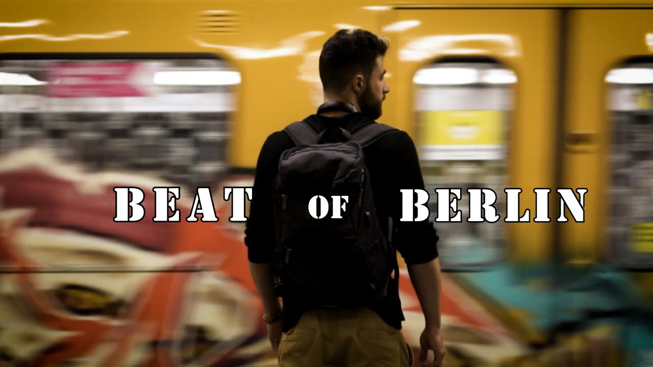 Beat of Berlin  [Cinematic Travel Film]