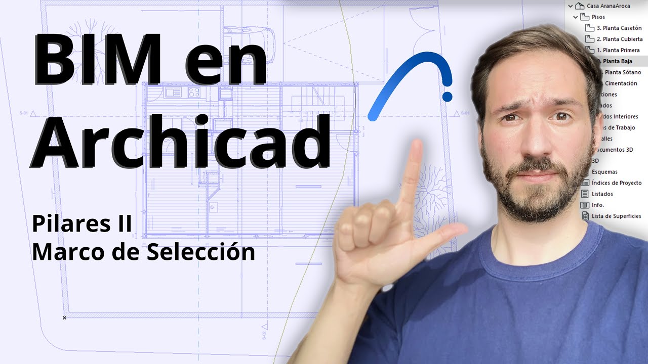 BIM en ArchiCAD #36 | Pilares II, Marco de Selección