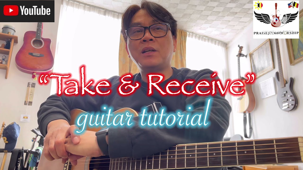 Take And Receive - basic guitar tutorial (with lyrics & guitar chords) PraiseHymnWorship