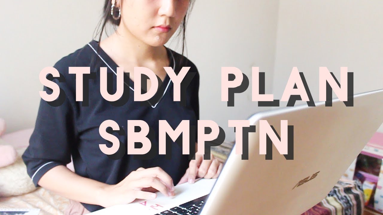 Bikin Rencana Belajarmu untuk SBMPTN! ♡ Study Plan for SBMPTN