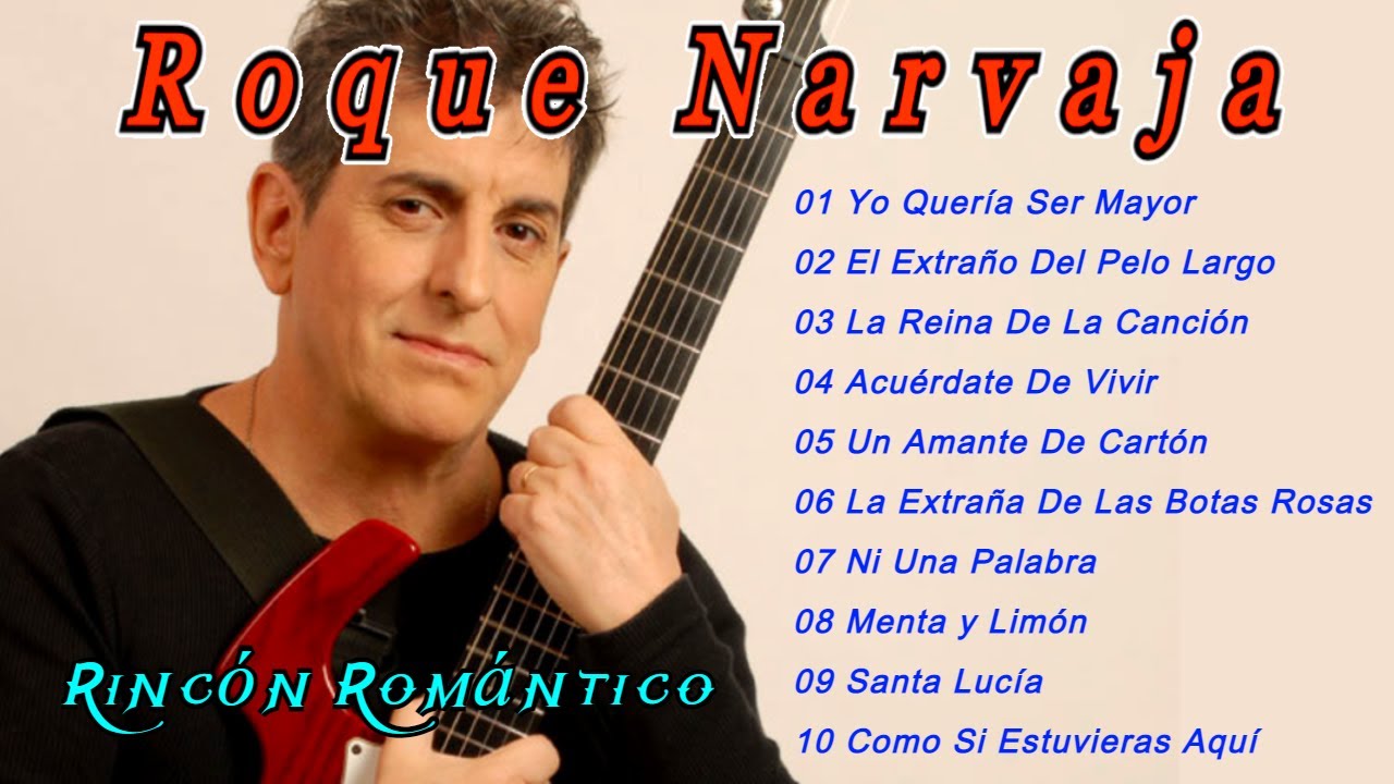 🎵 ROQUE NARVAJA_ EXITOS ENGANCHADOS_😀 Baladas Rom&aacute;nticas De Todos Los Tiempos