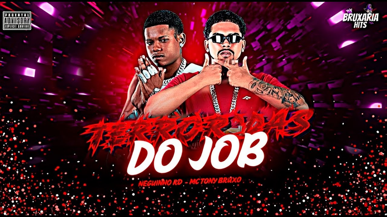 TERROR DAS DO JOB - MC TONY BRUXO, NEGUINHO RD, BRUXARIA HITS