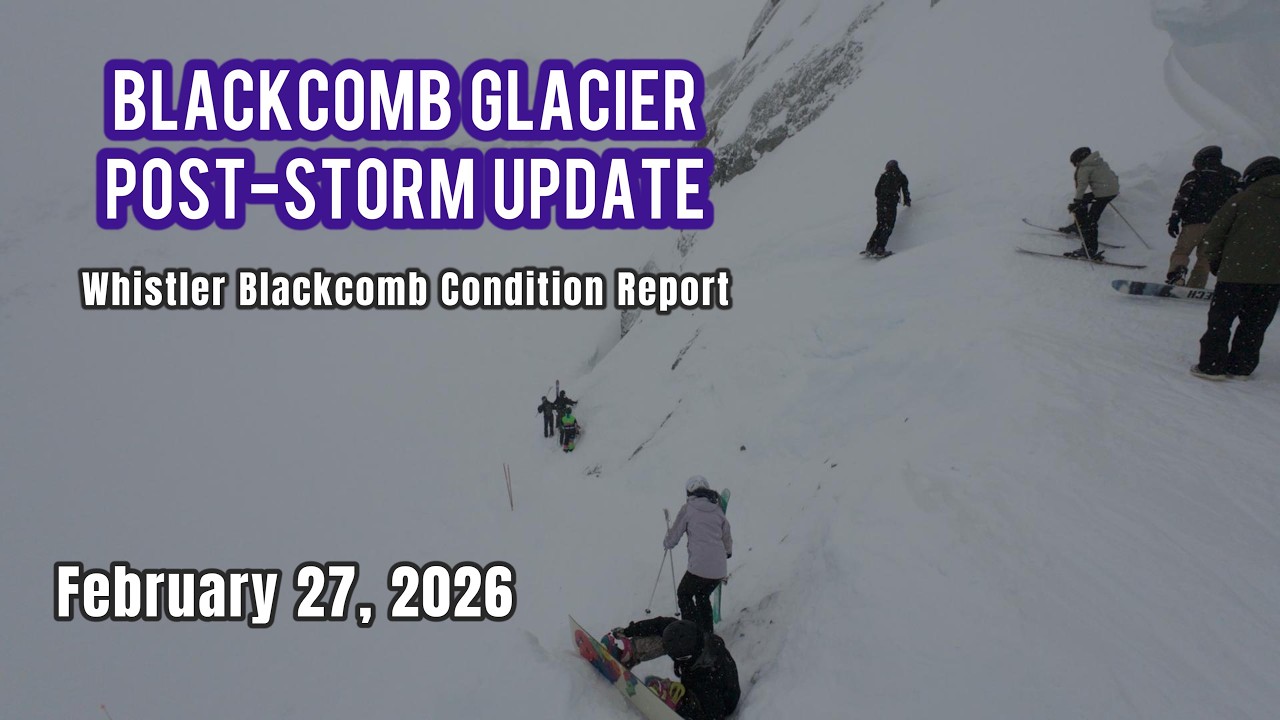 Whistler Blackcomb Condition Report – February 27, 2026