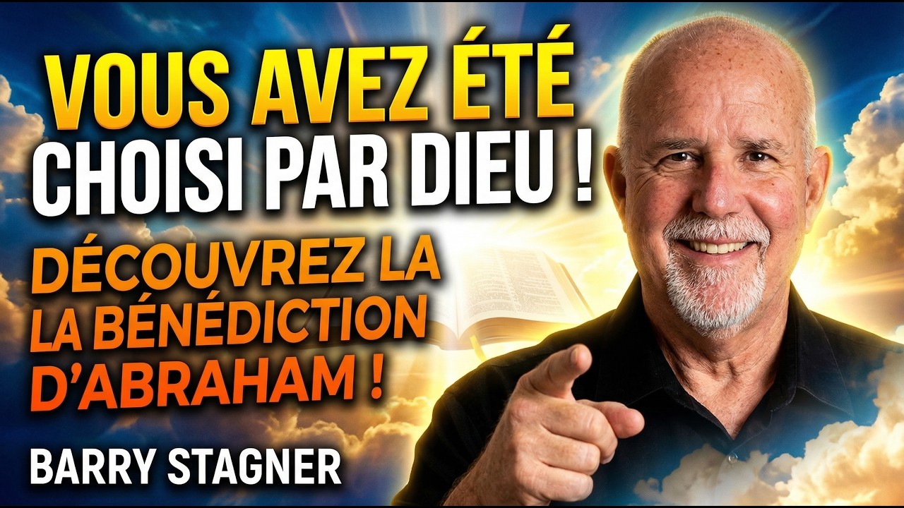 Vous avez été CHOISI par Dieu : Découvrez la Bénédiction d'Abraham !