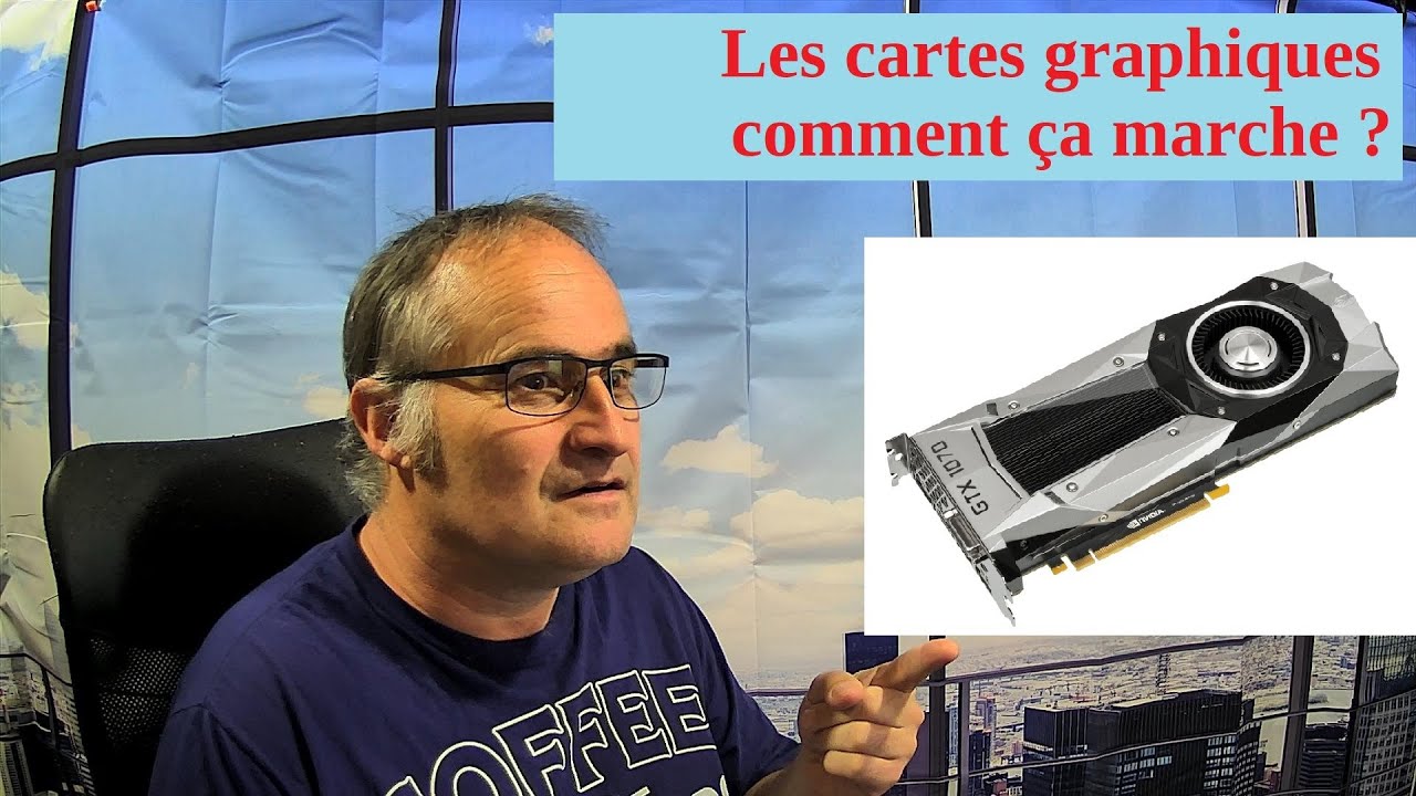 Les cartes graphiques&nbsp;: Comment &ccedil;a marche et pourquoi vous en avez besoin d&rsquo;une&nbsp;?