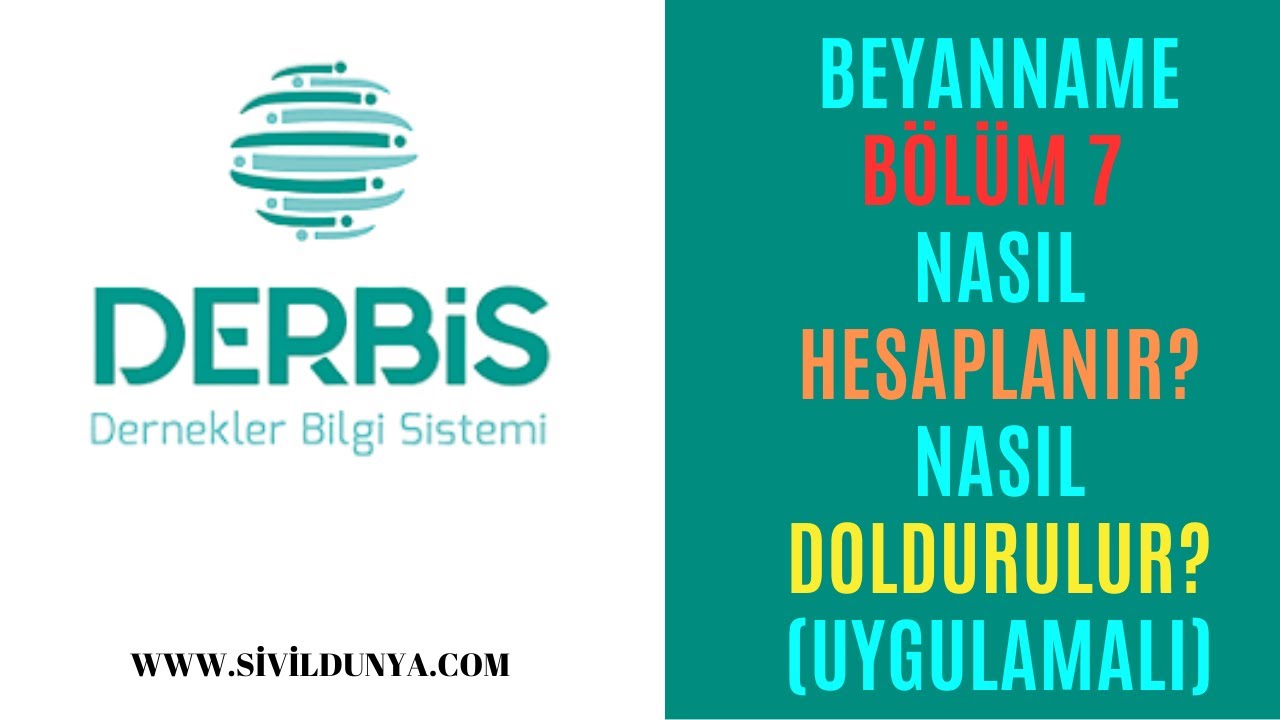 Dernek Beyannamesi Bölüm 7 Nasıl Hesaplanır? Nasıl Doldurulur?