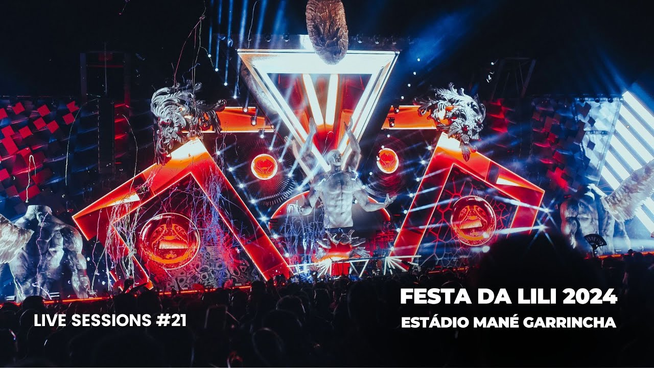 LIVE SESSIONS #21 - Festa da Lili 2024 - Estadio Mané Garrincha - 03|Ago|2024