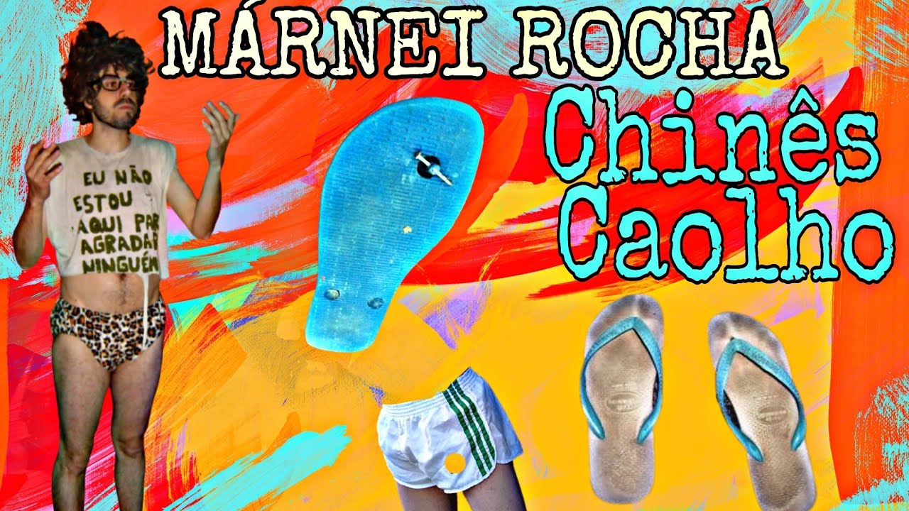 M&aacute;rnei Rocha - Chin&ecirc;s Caolho (v&iacute;deo-clipe oficial)