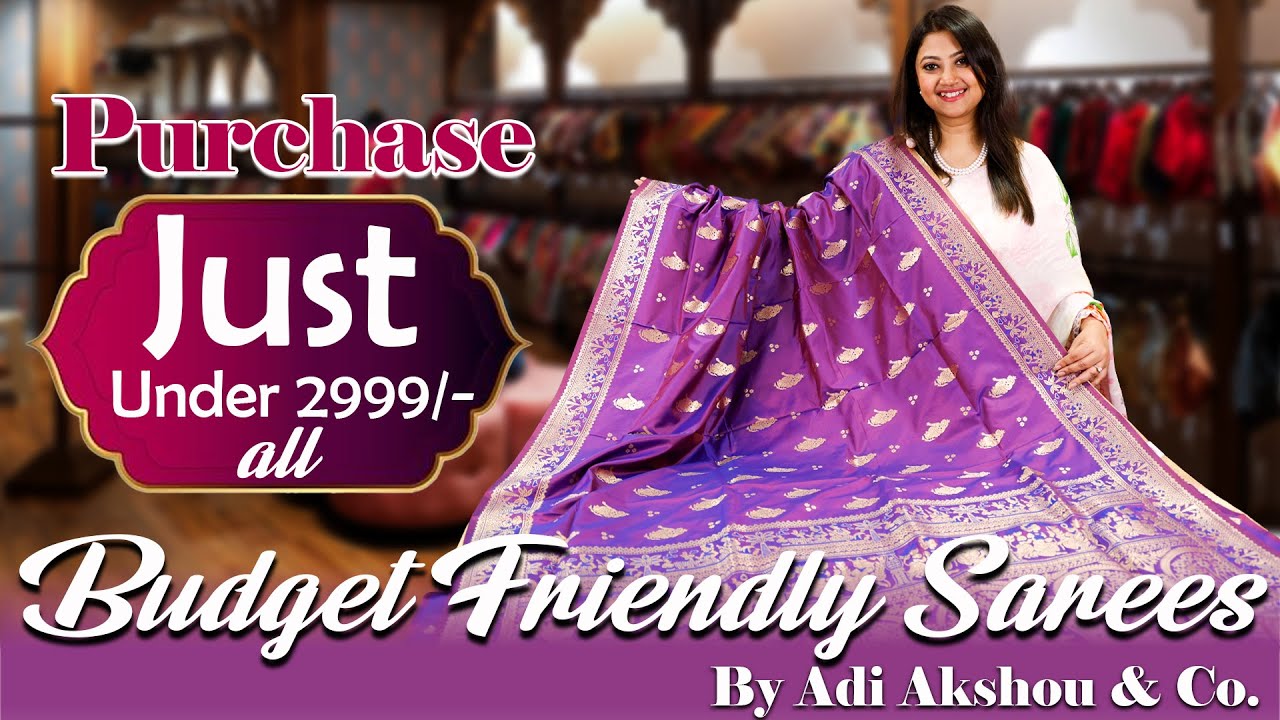 🛍️ Budget Friendly Sarees Under 2999/- by Adi Akshoy & Co | Shop Now! #saree #budgetfriendlysarees