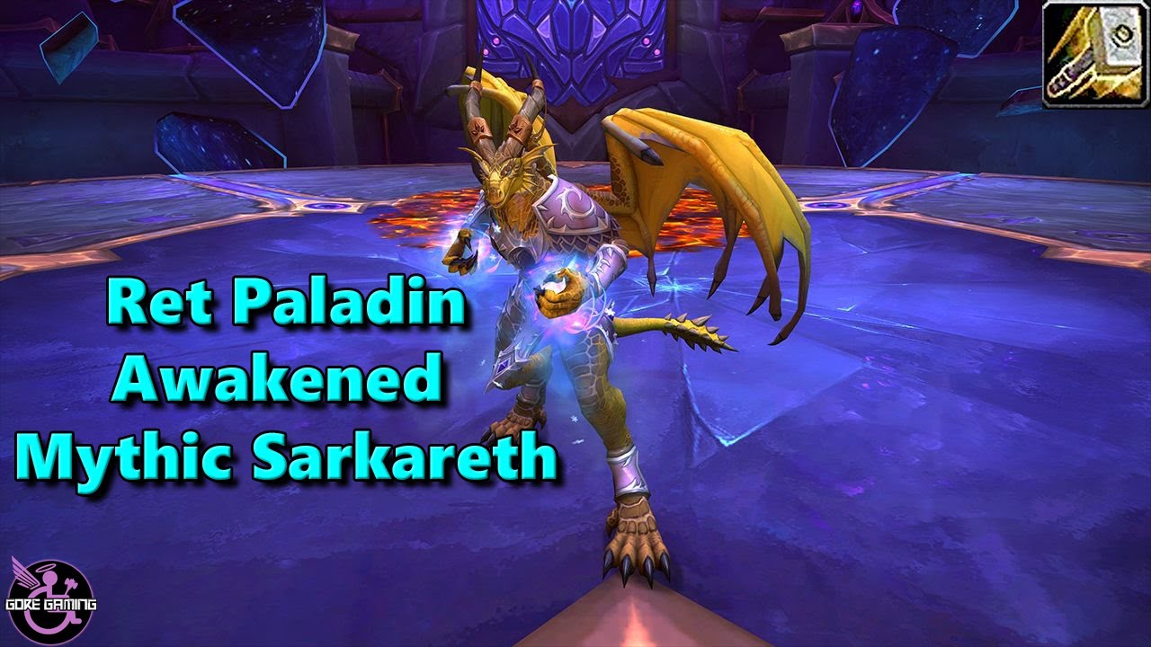 Awakened Mythic Sarkareth - Ret POV
