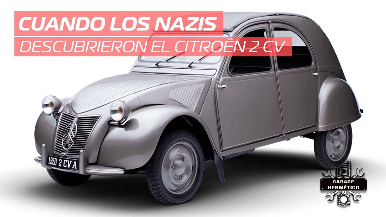 Cuando los Nazis descubrieron el Citroën 2CV
