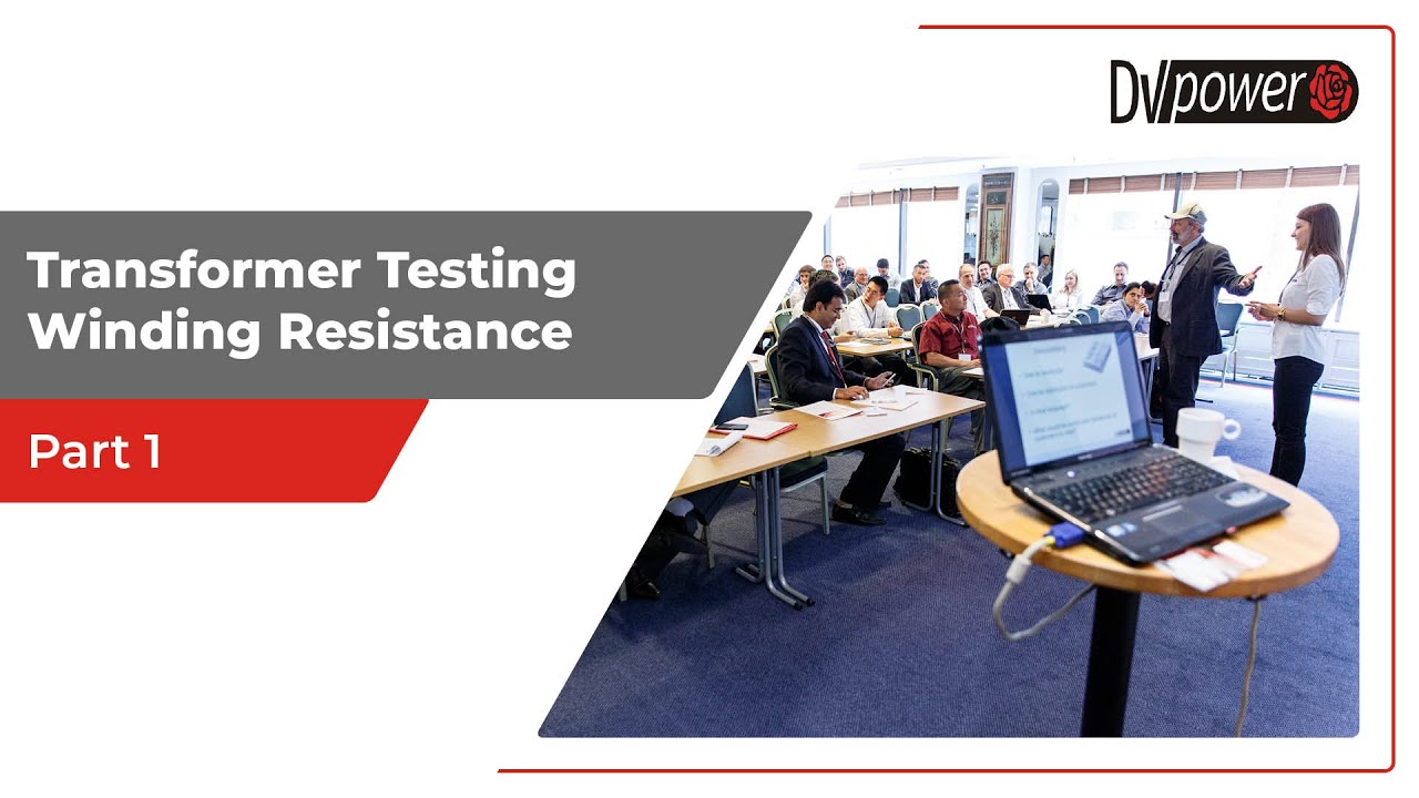 Transformer Testing Winding Resistance - Part 1 | DV Power