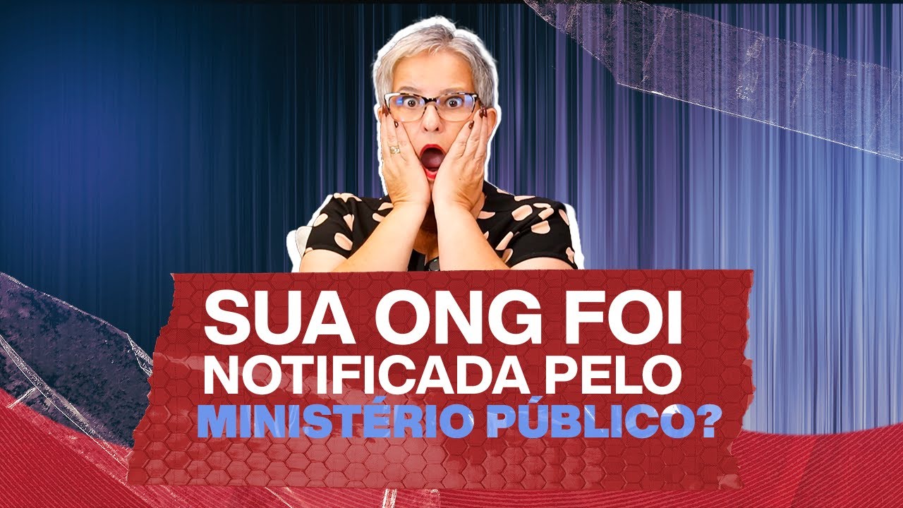 Nossa ONG foi notificada pelo Ministério Público. Quais os primeiros passos?