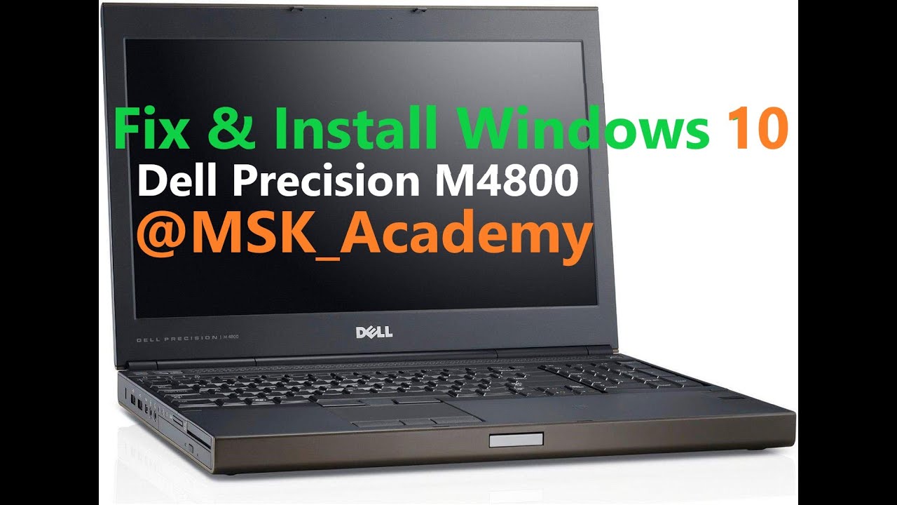Dell Precision Mobile Workstation M4800 | Fix | Windows 10 | efi System | صيانة وأنزال ويندوز 10