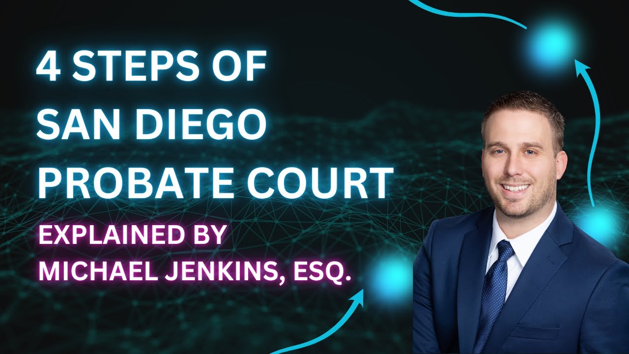 San Diego Probate Process