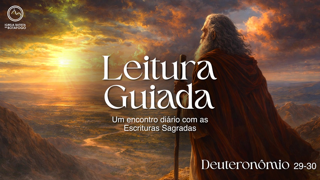 Leitura Guiada - Deuteronômio 29-30 | PibBotafogo-RJ