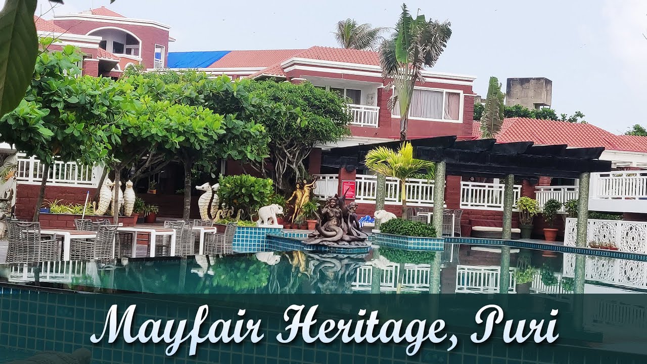 Mayfair Heritage Puri | Most beautiful hotel in Puri | Real staying experience