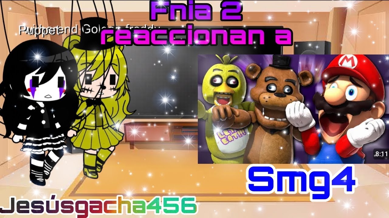 Fnia 2 reaccionan a Mario play fnaf smg4 #smg4 #fnaf #gachaclub
