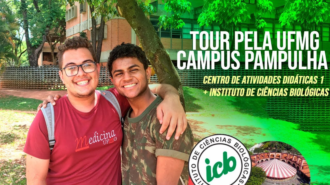 TOUR PELA UFMG CAMPUS PAMPULHA: Centro de Atividades Didáticas 1 + Instituto de Ciências Biológicas