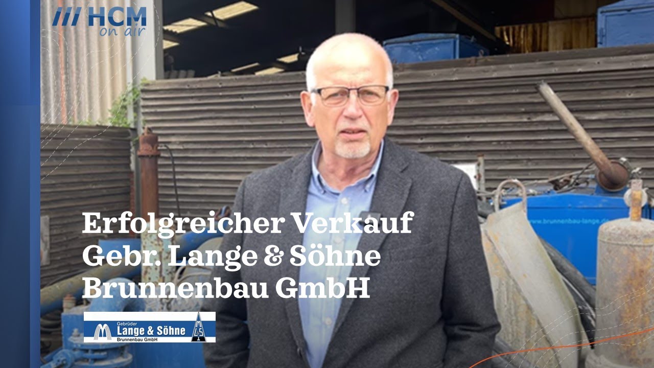Erfolgreicher Verkauf der Gebr. Lange & Söhne Brunnenbau GmbH
