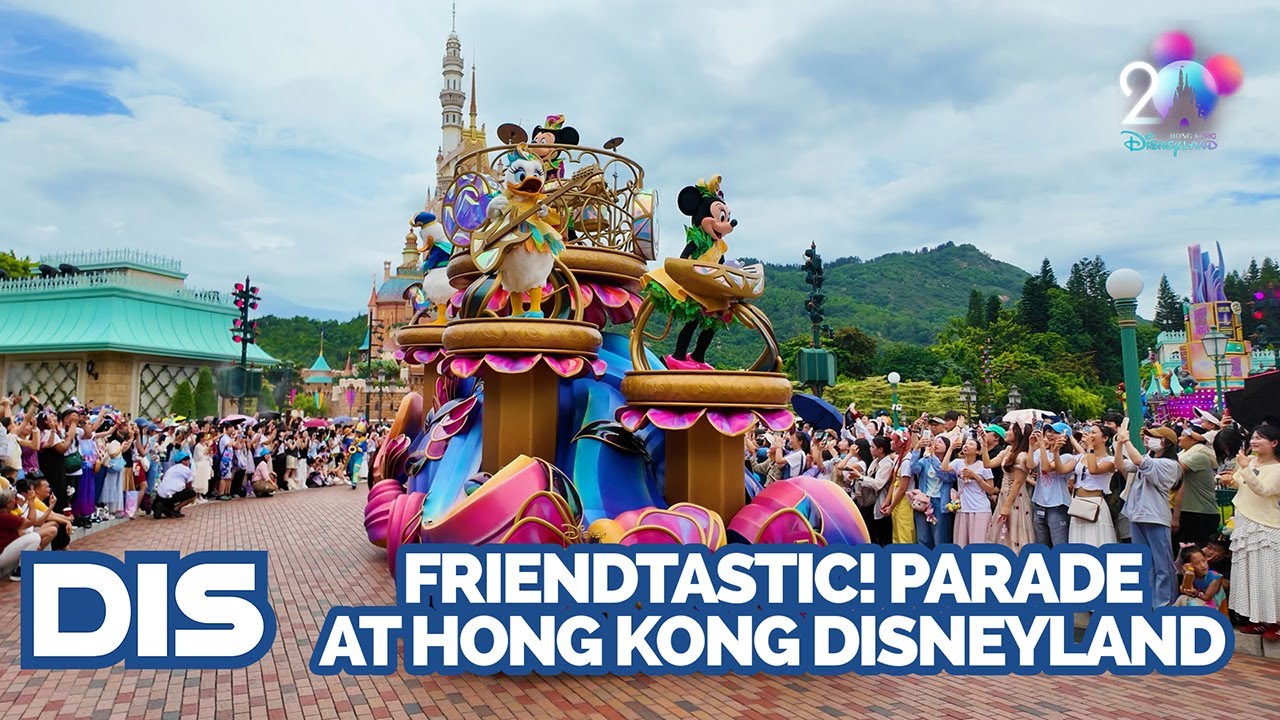 Friendtastic! Hong Kong Disneyland 20th Anniversary Parade