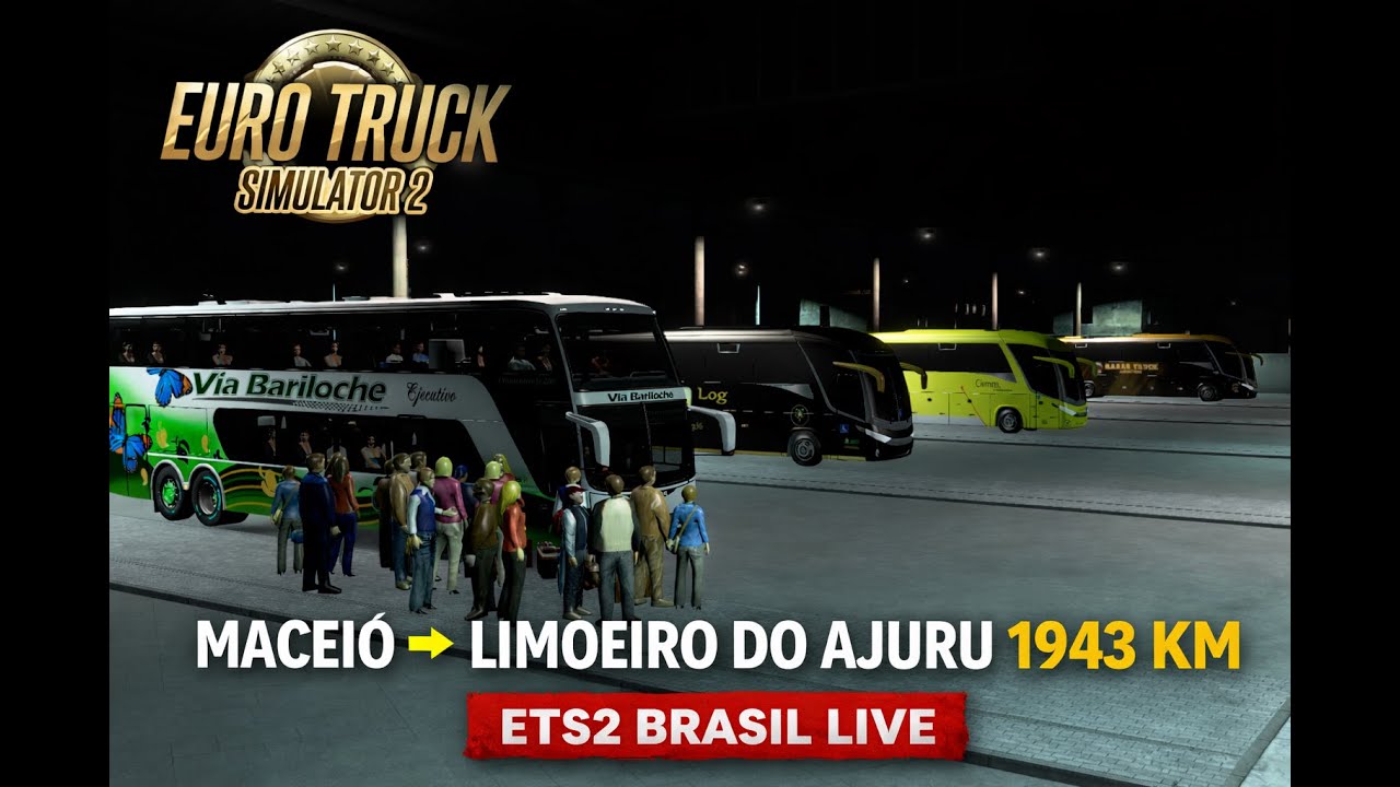 MACEIO➜ LIMOEIRO DO AJURU 1943 KM | ETS2 BRASIL LIVE