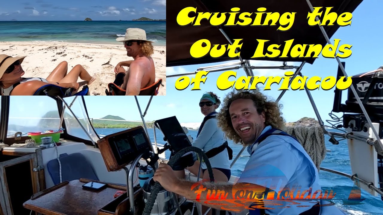 Cruising the Out Islands of Carriacou S6Ep31