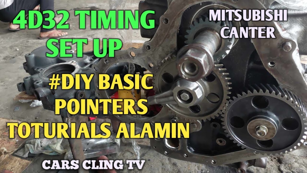TIMING GEAR SET UP MITSUBISHI 4D32 ENGINE BASIC POINTERS TOTURIALS ALAMIN