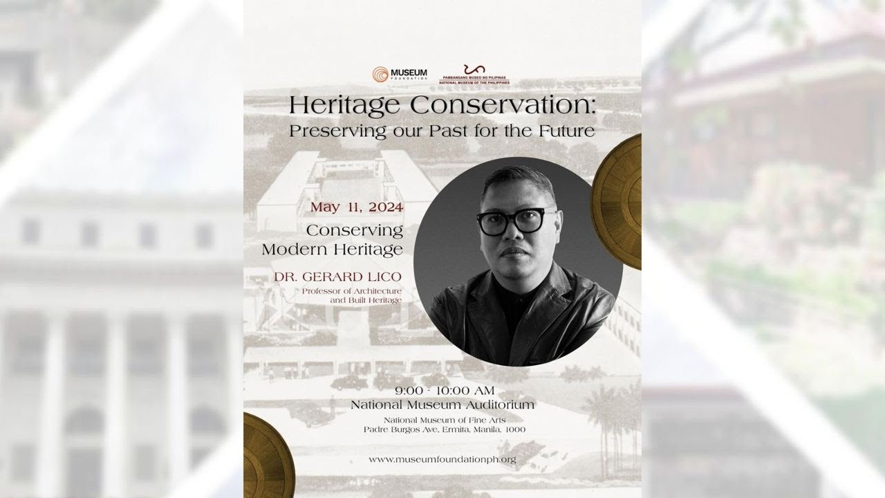 Heritage Conservation: Preserving our Past for the Future  May 11,  2024 Conserving Modern Heritage