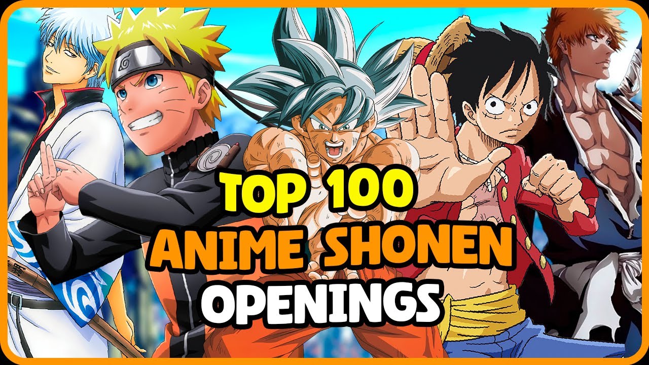 Top 100 Anime Shōnen Openings
