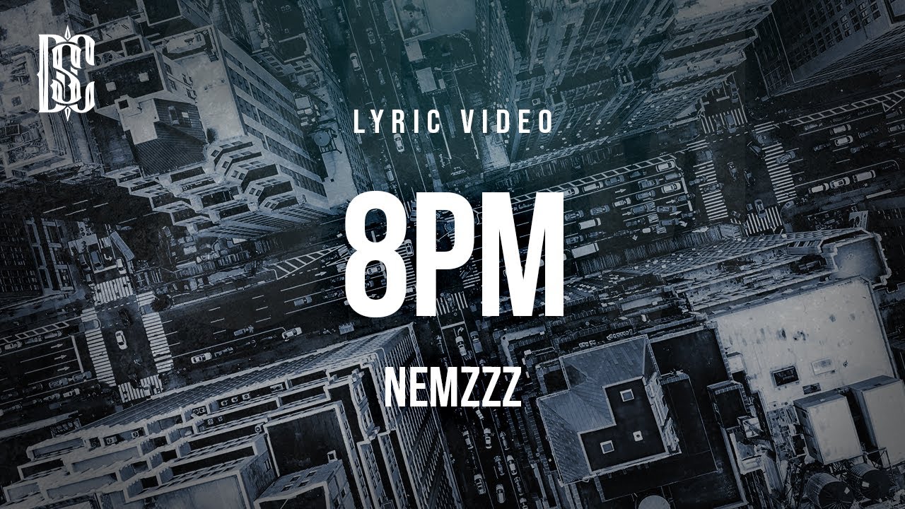 Nemzzz - 8PM | Lyrics