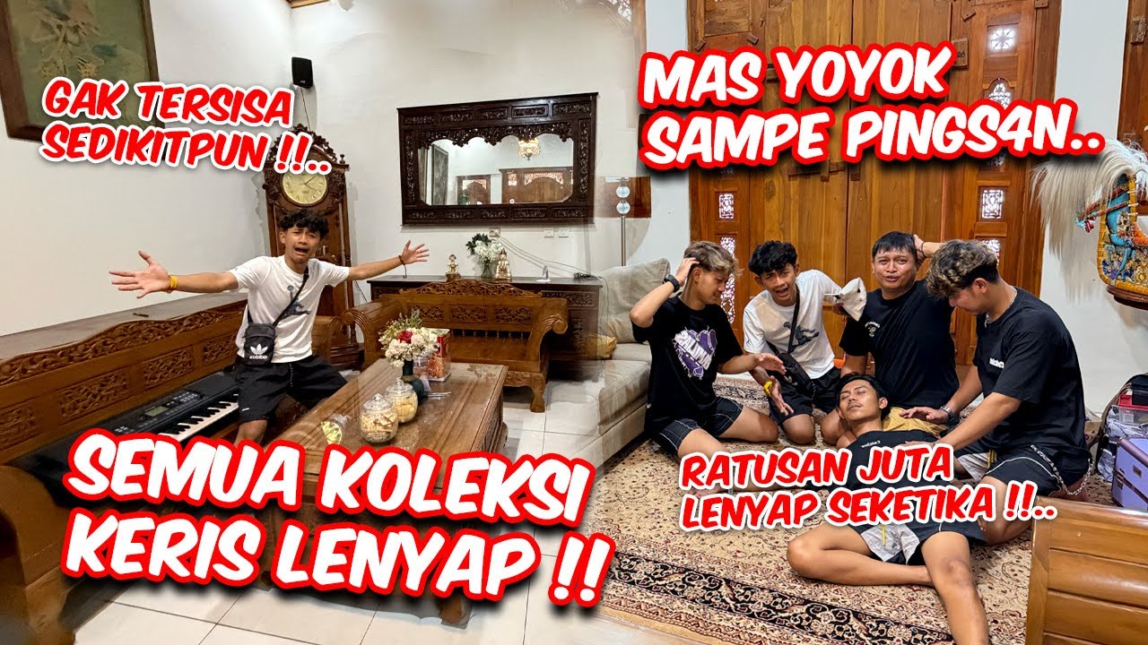 Ratusan juta lenyap !! SEMUA KOLEKSI KERIS MAS YOYOK MENDADAK HILANG