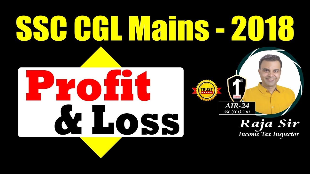 Profit & Loss Short Tricks | Thought Process  |  Concept | Problems | Shortcuts SSC CGL Mains 2018