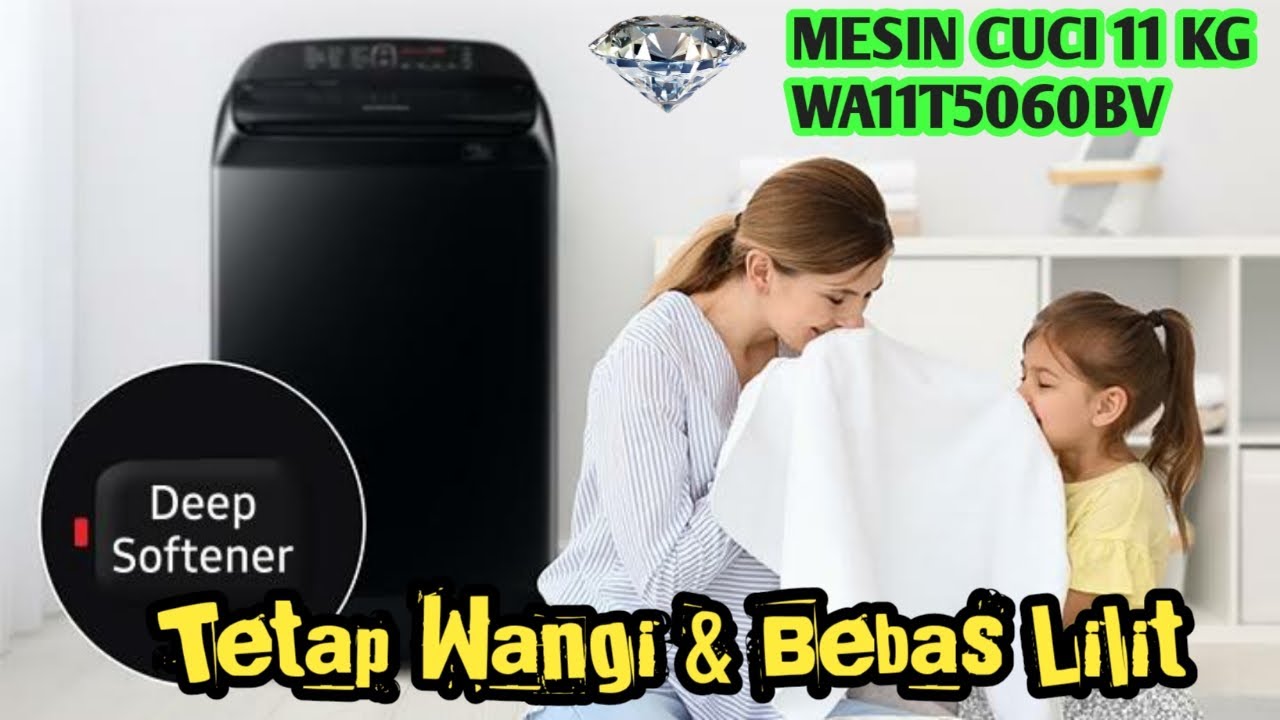 Review mesin cuci top loading samsung WA11T5260BV || mesin cuci anti lilit