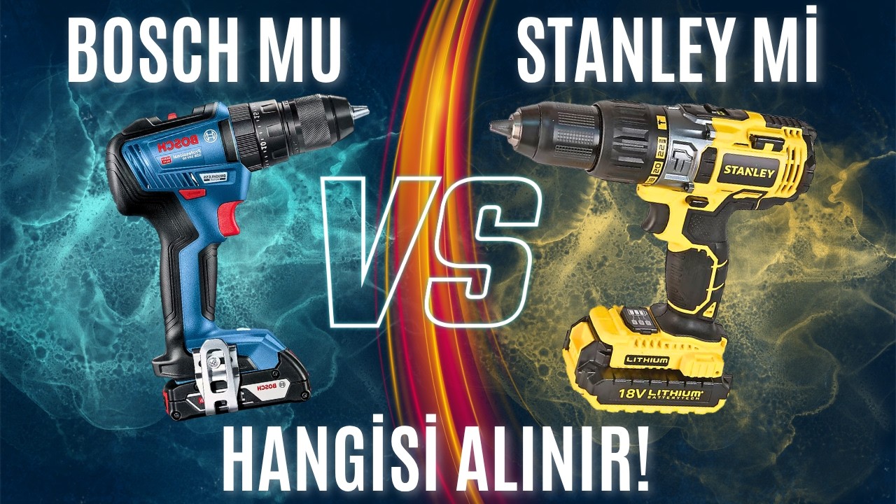Bosch VS Stanley Şarjlı Matkap Karşılaştırma - Hangisi Daha İyi ? Uygun Fiyatlı Stanley mi Bosch mu