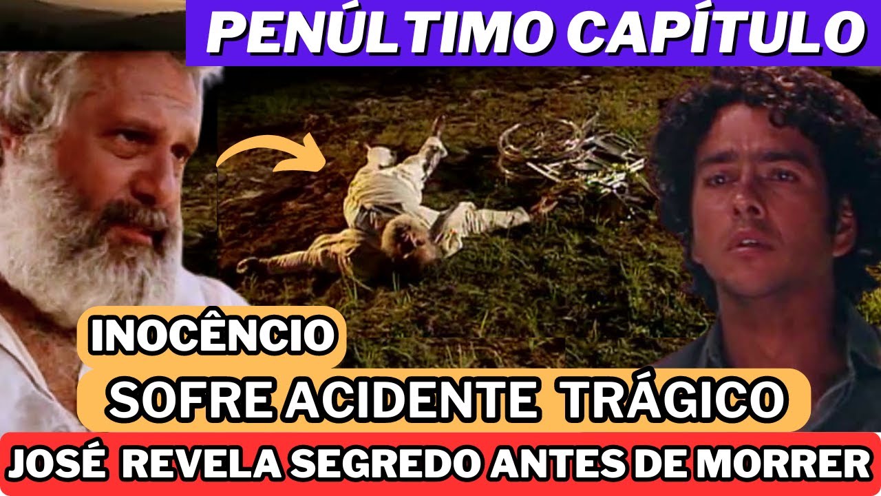 PENÚLTIMO CAPÍTULO DE RENASCER - José Inocêncio SOFRE ACIDENTE E MORR3 no FINAL DE RENASCER