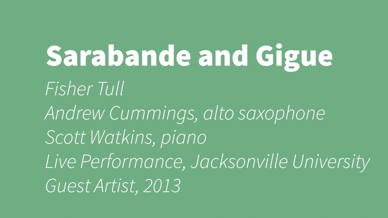Fisher Tull: Sarabande and Gigue
