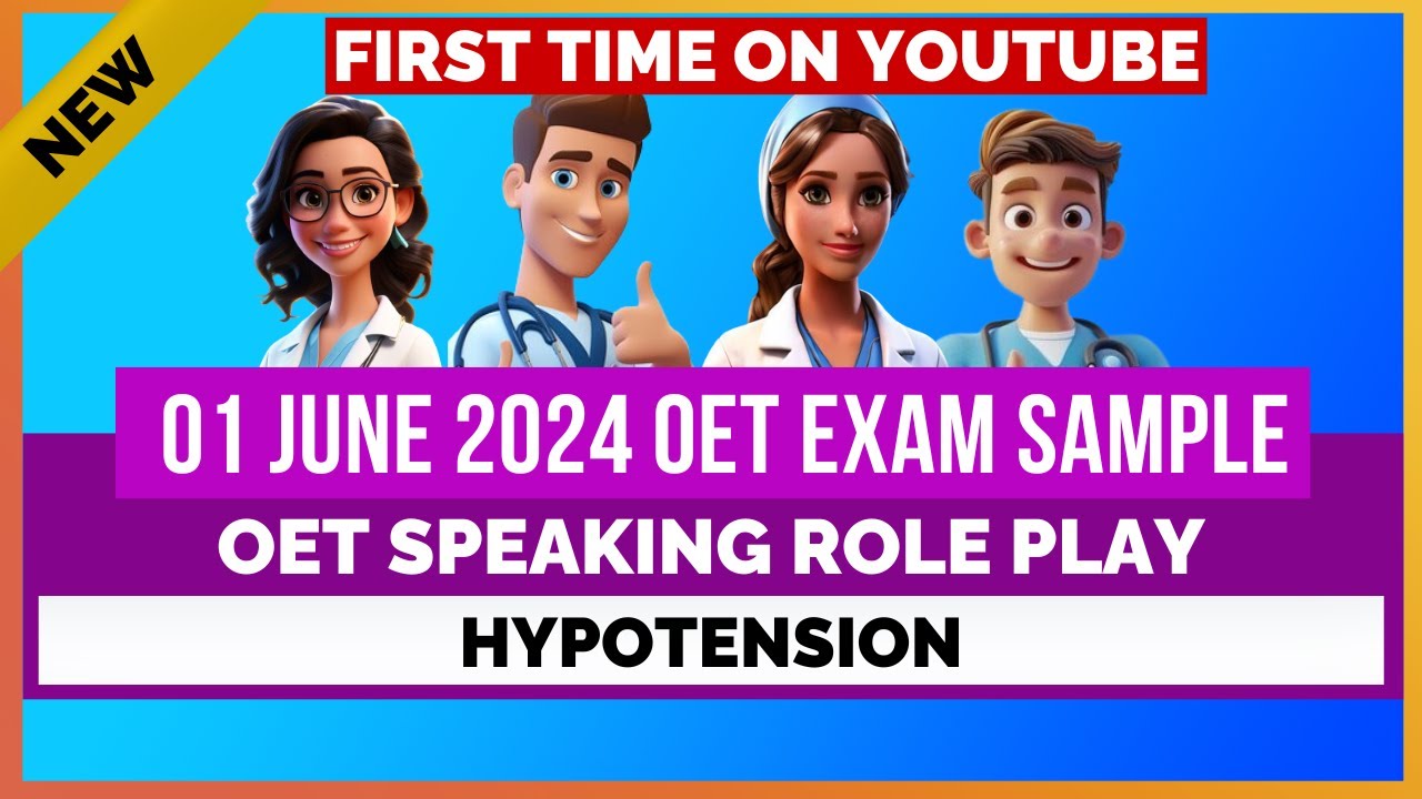 OET SPEAKING ROLE PLAY 01 JUNE 2024 EXAM SAMPLE - HYPOTENSION | MIHIRAA