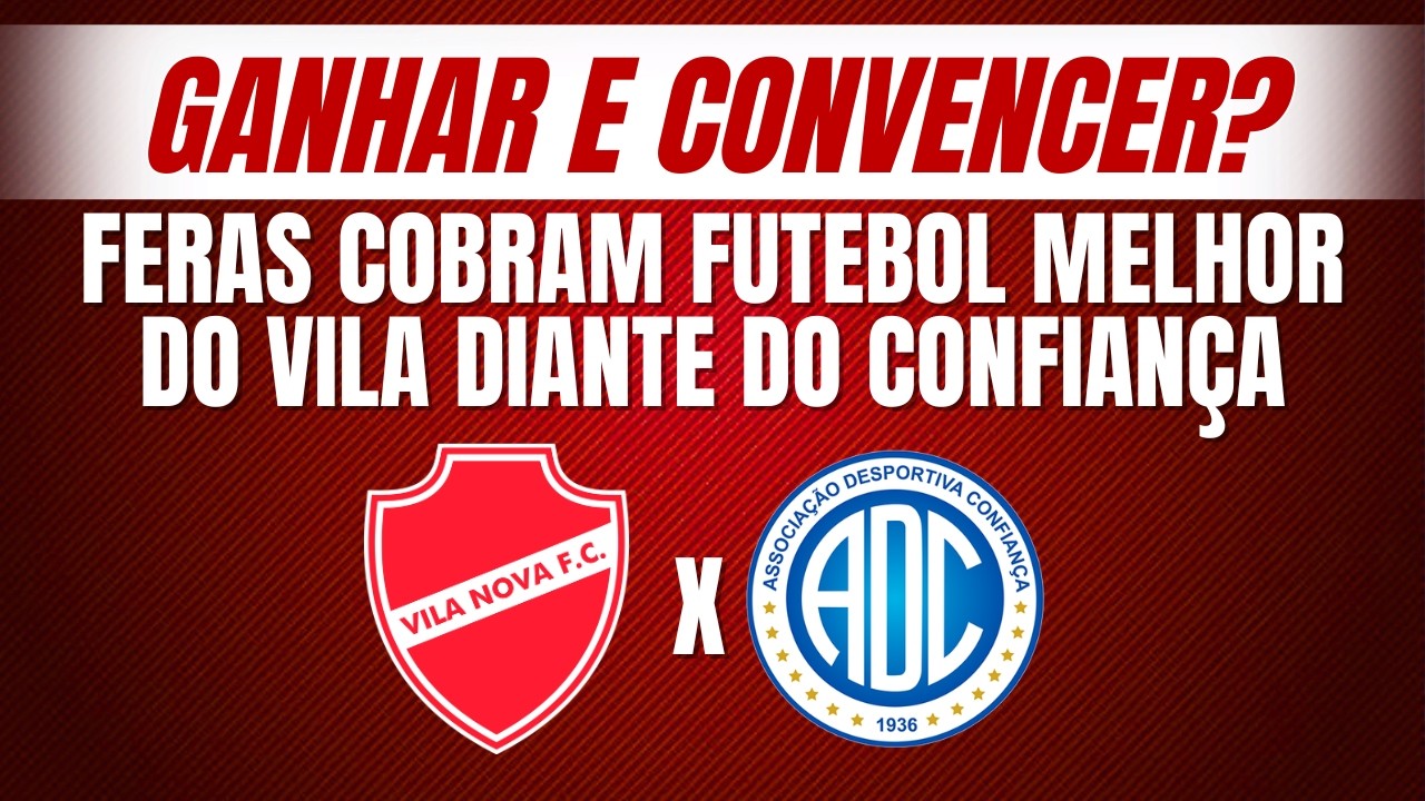 Além da vaga, Vila precisa jogar bem diante do Confiança?