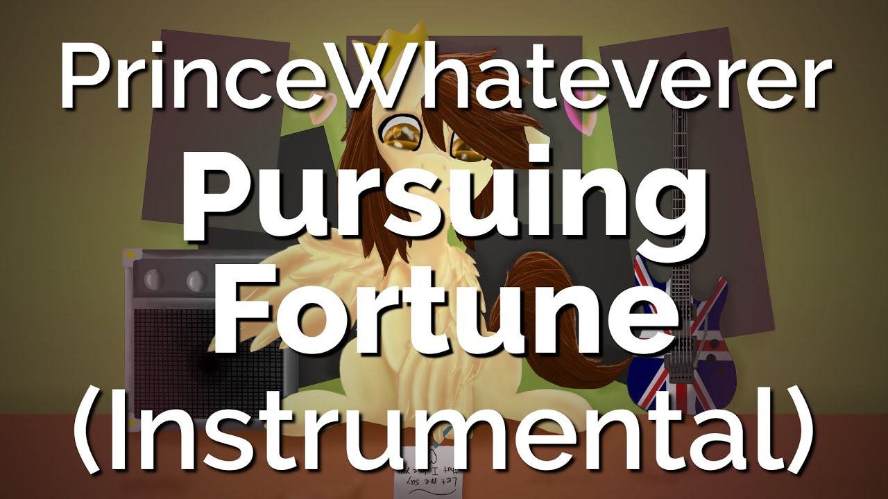 PrinceWhateverer - Pursuing Fortune (Instrumental)