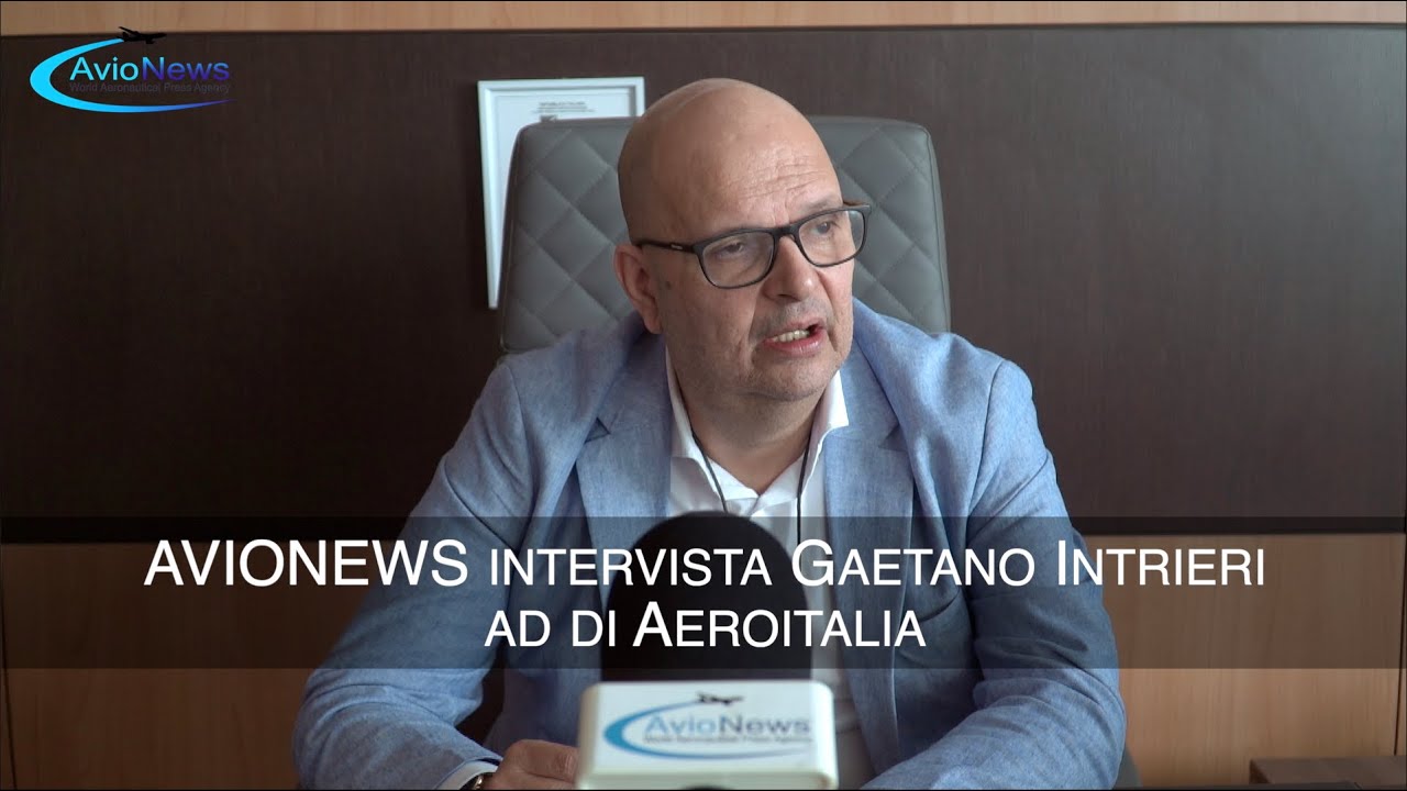 AVIONEWS intervista Gaetano Intrieri, ad di Aeroitalia
