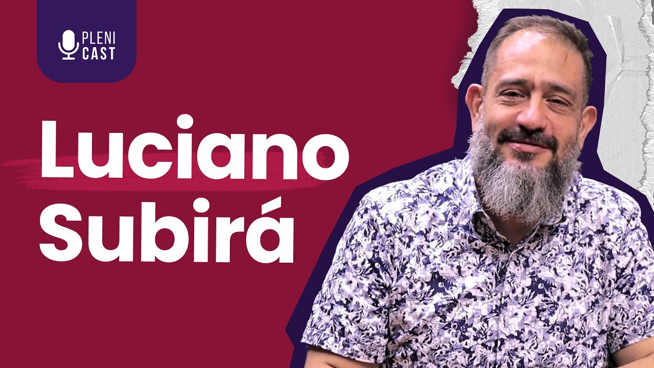 LUCIANO SUBIRÁ | Plenicast #31